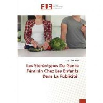 Les Stéréotypes Du Genre Féminin Chez Les Enfants Dans La Publicité: DE