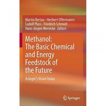 Methanol: The Basic Chemical and Energy Feedstock of the Future: Asinger's Vision Today