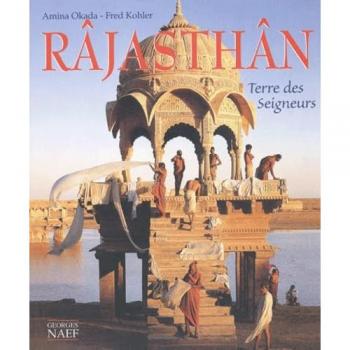 Râjasthân: Terre des seigneurs