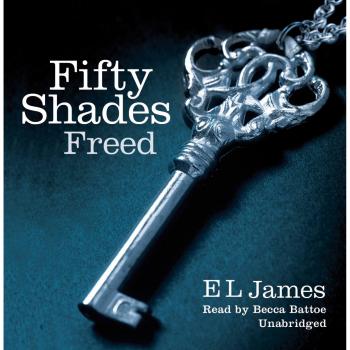Fifty Shades Freed: The #1 Sunday Times bestseller