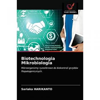 Biotechnologia Mikrobiologia: Mikroorganizmy ryzosferowe do biokontroli grzybów fitopatogenicznych.
