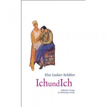 Else Lasker-Schüler Ichundich
