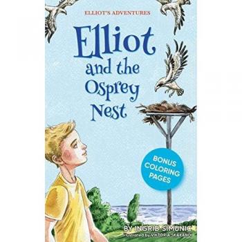 Elliot and the Osprey Nest (Elliot's Adventures, Band 1)