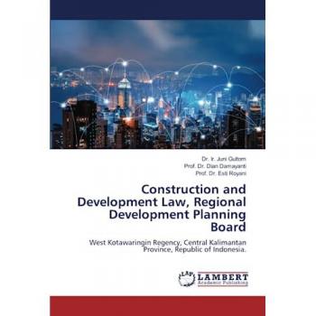 Gultom, Ir. Juni: Construction and Development Law, Regional Development Planning Board