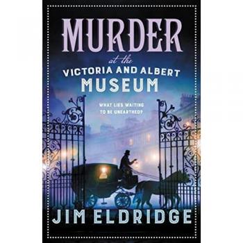 Murder at the Victoria and Albert Museum: The enthralling historical whodunnit (Museum Mysteries, 8)