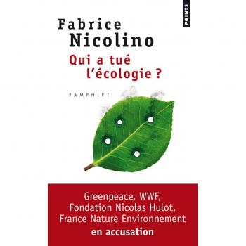 Qui a tué l'écologie?