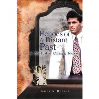 Echoes Of A Distant Past: A Melodie Chang Novel