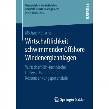 Kausche, Michael: Wirtschaftlichkeit schwimmender Offshore Windenergieanlagen
