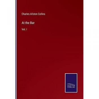 At the Bar: Vol. I