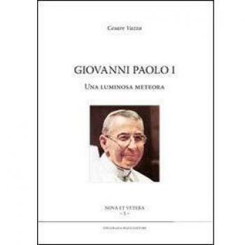 Giovanni Paolo I. Una luminosa meteora