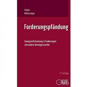 Kurt Stöber Forderungspfändung: Zwangsvollstreckung In Forderungen Und Andere Vermögensrechte