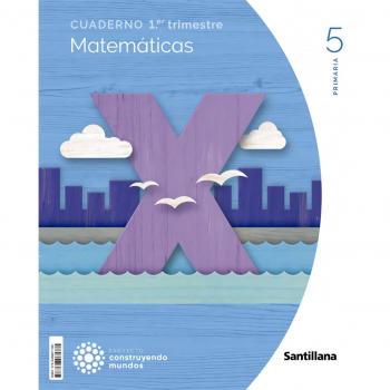 CUADERNO LENGUA 5 PRIMARIA 1 TRIM CONSTRUYENDO MUNDOS.