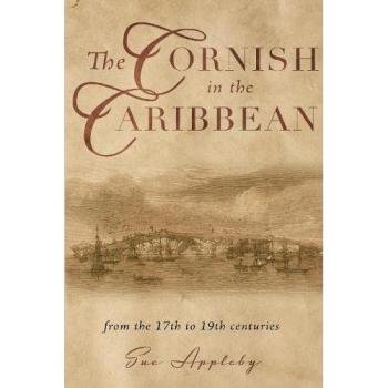 Sue Appleby The Cornish in the Caribbean
