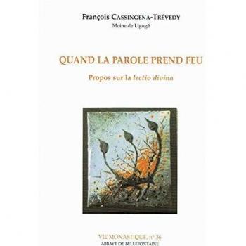 QUAND LA PAROLE PREND FEU. Propos sur la lectio divina (Editions Bellef)