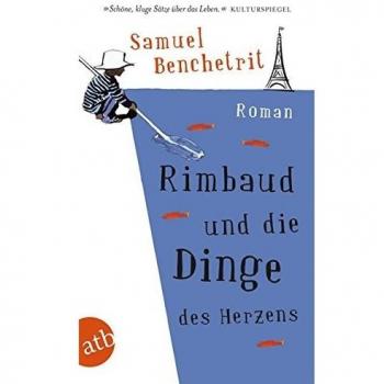 Rimbaud und die Dinge des Herzens