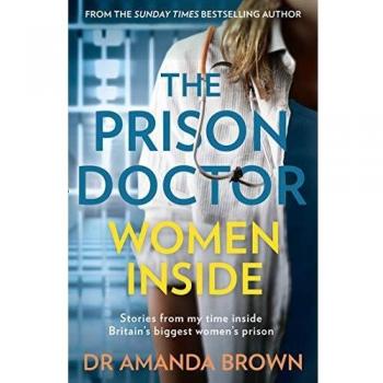 The Prison Doctor: Women Inside Paperback / softback