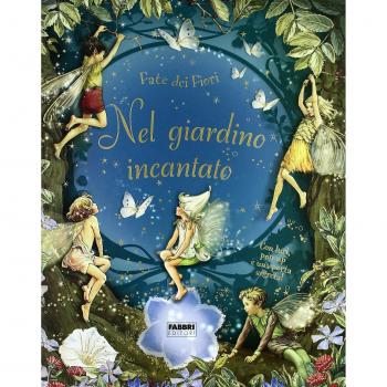 Fate Dei Fiori Nel Giardino Incantato pop up Fabbri editori Cicely Mary Barker
