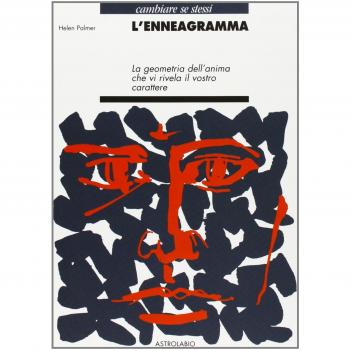 L'enneagramma. La geometria dell'anima che vi rivela il vostro carattere
