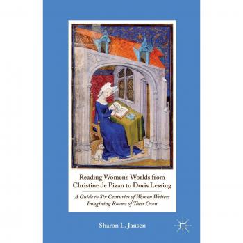 Reading Women's Worlds from Christine de Pizan to Doris Lessing