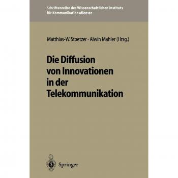 Die Diffusion von Innovationen in der Telekommunikation