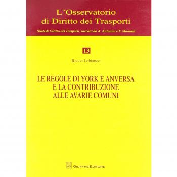 Le regole di York e anversa e la contribuzione alle avarie comuni