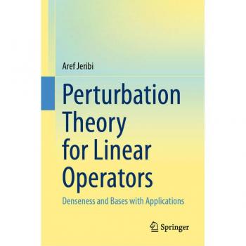 Jeribi, Aref: Perturbation Theory for Linear Operators