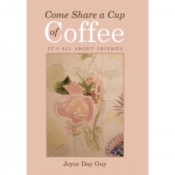 Come Share a Cup of Coffee: It's All About Friends