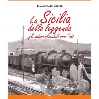 La Sicilia della leggenda. Gli indimenticabili anni '60