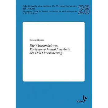 Die Wirksamkeit von Kostenanrechnungsklauseln in der D&O-Versicherung
