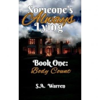 Someone's Always Lying Book One: Body Count