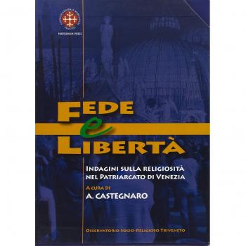 Fede e libertà. Indagine sulla religiosità nel Patriarcato di Venezia