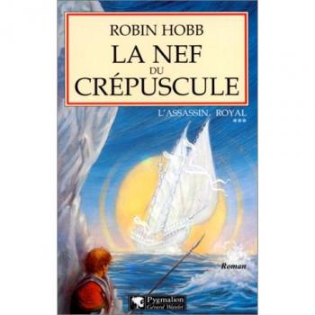 L'Assassin royal, tome 3 : La Nef du crépuscule
