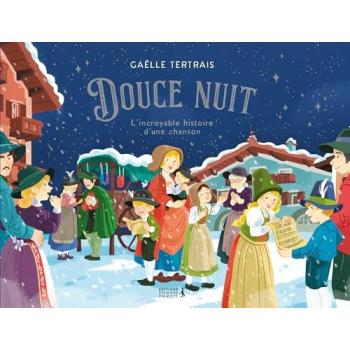 Douce nuit L'incroyable histoire d'une chanson