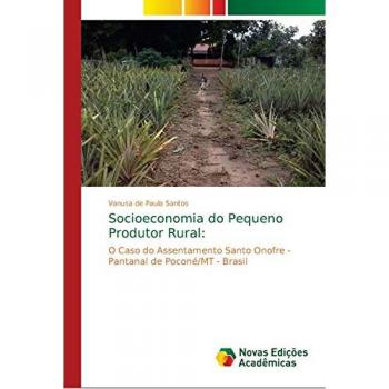 de Paula Santos, Vanusa: Socioeconomia do Pequeno Produtor Rural: