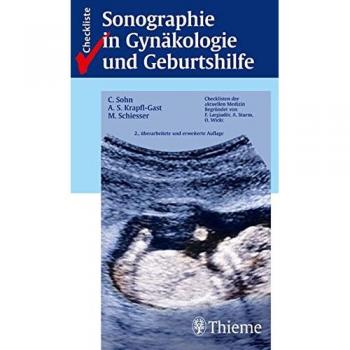 Christian Sohn Checklisten Der Aktuellen Medizin, Checkliste Sonographie In Gynäkologie Und Geburtshilfe