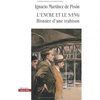 L ENCRE ET LE SANG: HISTOIRE D'UNE TRAHISON