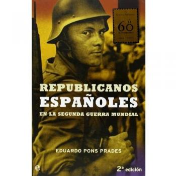 Republicanos españoles en la segunda guerra mundial (Tapa dura).