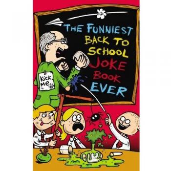 The Funniest Back To School Joke Book Ever, Joe King,  Paperback