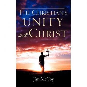 The christians unity with christ hardcover