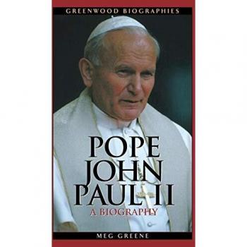 Pope John Paul II, Greenwood Biographies
