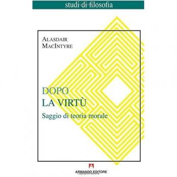 Dopo la virtù. Saggio di teoria morale