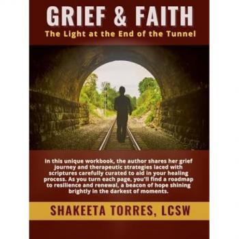Grief and Faith: The Light at the End of the Tunnel