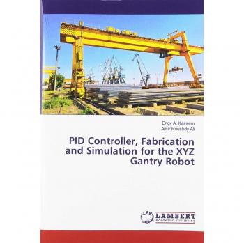PID Controller Fabrication and Simulation for the XYZ Gantry Robot