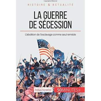 La guerre de Sécession