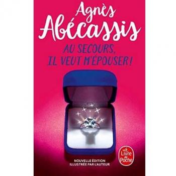 Au secours, il veut m'épouser ! (Nouvelle édition)