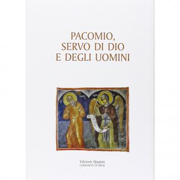 Pacomio, servo di Dio e degli uomini