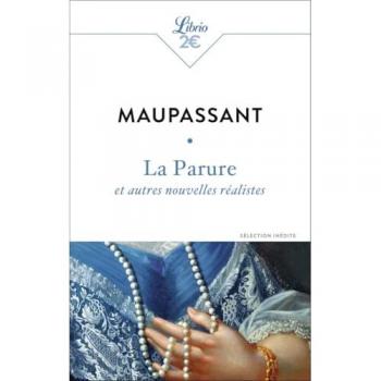 La Parure et autres nouvelles réalistes