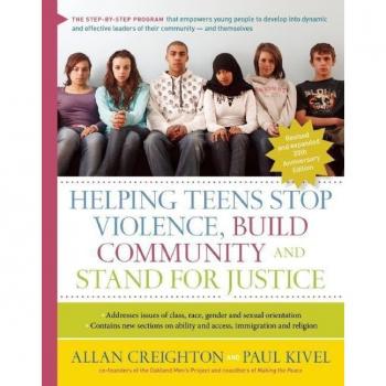 Helping Teens Stop Violence, Build Community, and Stand for Justice