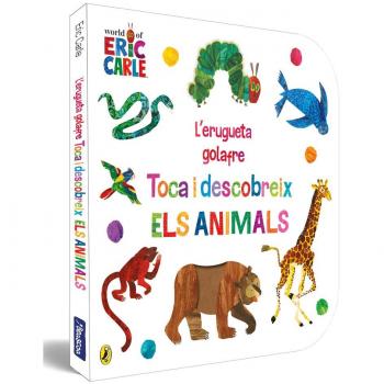 L'erugueta golafre. Toca i descobreix els animals.