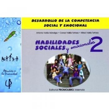 Habilidades sociales 2: desarrollo de la competencia social y emocional